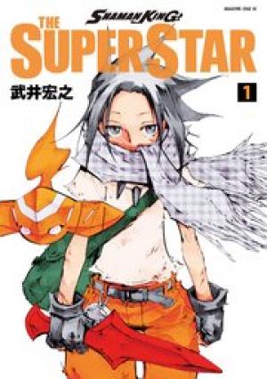 SHAMAN KING THE SUPER STAR SHAMAN KING THE SUPER STAR